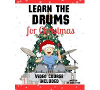 Learn the Drums for Christmas (Video Course Included)