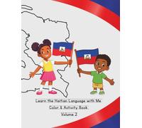 Learn the Haitian Language with Me: Color & Activity Book Vol 2