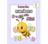 Learn the Numbers 6-10 with Miel: Counting, Tracing, and Number Recognition | Preschool Math Workbook for Ages 3-6