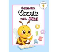 Learn the Vowels with Miel: Preschool Letter Recognition & Tracing Workbook | Learn Vowels, Early Literacy Activities & Writing Practice for Kids Ages 3-5