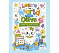 Learn the World with Olive the Cat: Shapes and Numbers