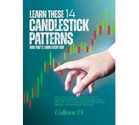 Learn these 14 Candlestick Patterns and you'll earn every day (Copertina rigida)