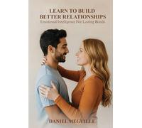 Learn to Build Better Relationships