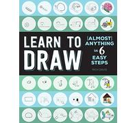 Learn to Draw (Almost) Anything in 6 Easy Steps (2)