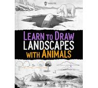 Learn to Draw Landscapes with Animals: Step-by-Step Guide to Creating Natural Landscapes with Wildlife