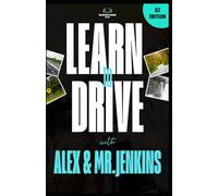 Learn to Drive with Alex and Mr. Jenkins: G2 Edition: Ontario G2 Road Test Prep: A Teen’s Driving Adventure