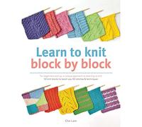 Che Lam Learn to Knit Block by Block (Tascabile)