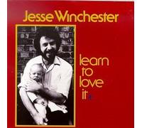 Learn to Love It by Jesse Winchester (1995-04-25)