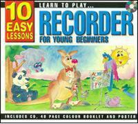Learn To Play Recorder For Young Beginners: 10 Easy Lessons