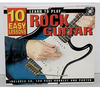 Learn To Play Rock Guitar: 10 Easy Lessons