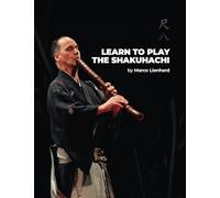 Learn to Play the Shakuhachi