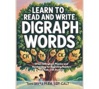 Learn to Read and Write Digraph Words: Orton-Gillingham Phonics and Handwriting for Beginning Readers and Kids with Dyslexia