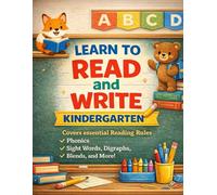 Learn to Read and Write: Kindergarten Edition (Level 2) A Fun Phonics Workbook to Master Letters, CVC Words, Digraphs, Blends, and Sight Words.