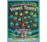 Learn to Read and Write Vowel Teams: Orton-Gillingham Phonics and Handwriting for Beginning Readers and Kids with Dyslexia