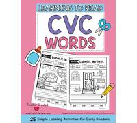 Learn to Read CVC Words: Find and Write CVC Words while Learning to Read CVC Words for Kindergarten and 1st Grade