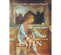 Learn to Read Latin, Second Edition: Textbook by Andrew Keller