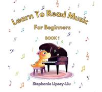 Learn to Read Music for Beginners Book 1