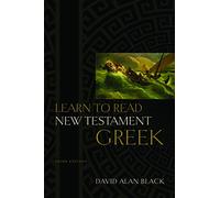 David Alan Black Learn to Read New Testament Greek (Copertina rigida)