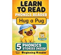 Learn to Read Phonics Reader (Hug a Pug): StoryTails Beginning Reader