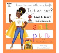 Learn to read with Lara Craft: Is it an ant: Level 1, Book 1: Focus sounds- s,a,t,i,p,n
