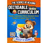 Learn to Read with The Science of Reading Decodable Curriculum Bossy R Sounds: Phonemic Awareness, Phonics, Decodable Books, for Grades K-3