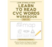 Learn To Read Workbook for Kids Ages 3-6: CVC Words & Short Vowel Practice | Simple, Calm Phonics Activities for Preschool, Kindergarten & Early Readers