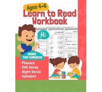 Learn to Read Workbook for Kids Ages 4-6: A Complete Early Reading Workbook with CVC Words, Sight Words and Letter Practice for Preschool & Kindergarten