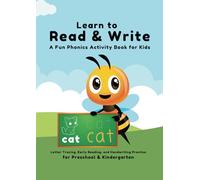 Learn to Read & Write: A Fun Phonics Activity Book for Kids: Letter Tracing, Early Reading, and Handwriting Practice for Preschool & Kindergarten