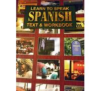 Learn To Speak Spanish : An Introductory Course : Text & Workbook