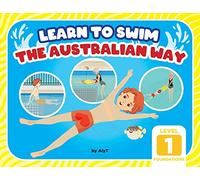 Aly T Allison Tyson Learn To Swim The Australian Way Level 1 (Tascabile)