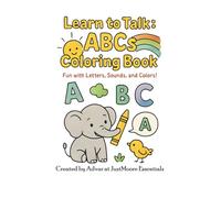 Learn to Talk: ABCs Coloring Book.: Fun with letters, sounds and colours.