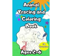 Learn to Trace and Color Animals: My Creative Activity Workbook for Preschoolers: Black and White Tracing and Fine Motor Skills Exercises for Kids Ages 2-6