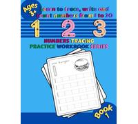 Learn to trace/ write /count numbers from 1 to 20 (for early learners/ kindergarteners/ preschooler Kids Ages 3+): Learning numbers 123 writing ... number recognition counting and tracing)