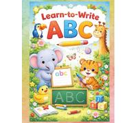 Learn-to-Write ABC: First Letters Writing, Line Tracing and Fun Colouring, AGES 3+