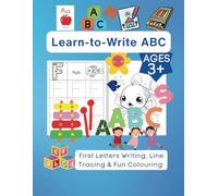 Learn-to-Write ABC: First Letters Writing, Line Tracing and Fun Colouring, AGES 3+