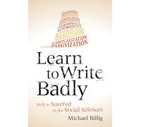 Michael Billig Learn to Write Badly (Tascabile)
