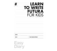 Learn to write Futura: Learn letters by drawing them directly from the fonts that made design history