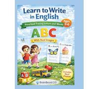 Learn to Write in English: Preschool Tracing Letters and Words Workbook for Kids Ages 3-6 With Real Images and Early Writing Activities