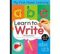 Learn to Write - Letter Tracing and Writing Practice: Pencil Control, Line Tracing, Letter Formation and More for Ages 3 and Up