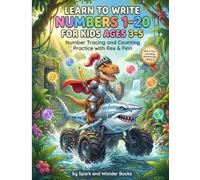 Learn to Write Numbers 1-20 for Kids Ages 3-5: Number Tracing and Counting Practice with Rex & Finn