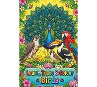 Learn, Trace & Colour: Birds Activity Book for Kids Ages 3-7 | Trace, Colour and Learn