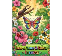 Learn, Trace & Colour: Insects Activity Book for Kids Ages 3-7 | Trace, Colour and Learn