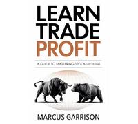 Learn, Trade, Profit: A Guide to Mastering Stock Options