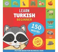 Learn turkish - 150 words with pronunciations - Beginner (Tascabile)