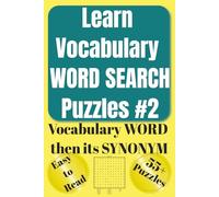 Learn Vocabulary WORD SEARCH Puzzles #2: Fun & Easy Word Search Puzzles with Vocabulary from HSPT® COOP® TACHS® SSAT® ISEE® PSAT® SAT® ACT® GRE® GMAT® ... to Read Brain Game Gift Builds Word Power