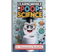 Learn While You Poop - Science: Blank Lined Journal to Write in, Funny Fake Book Cover, Gag Gift Idea for Men, Women, Adults, Family, Friends, Couple, Colleague