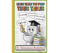 Learn While You Poop - Times Tables: A Gag Gift Fake book for Pranks