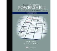 Learn Windows PowerShell in a Month of Lunches, Third Edition