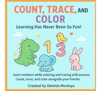 Learn with Animals: Count, Color & Trace: Fun Early Learning Activities for Kids Ages 2-5