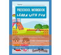 Learn with Fun: My First Preschool Workbook - Alphabet Tracing, Letter Recognition & Fine Motor Skills Practice: Learn Anywhere, Anytime: A Creative ... Practice, and Interactive Recognition Games.